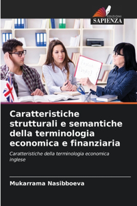 Caratteristiche strutturali e semantiche della terminologia economica e finanziaria