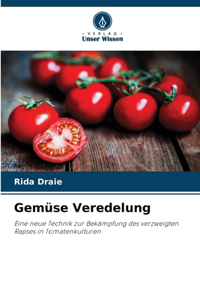 Gemüse Veredelung