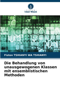Behandlung von unausgewogenen Klassen mit ensemblistischen Methoden