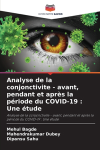 Analyse de la conjonctivite - avant, pendant et après la période du COVID-19