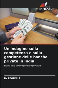 Un'indagine sulla competenza e sulla gestione delle banche private in India