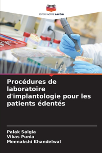 Procédures de laboratoire d'implantologie pour les patients édentés