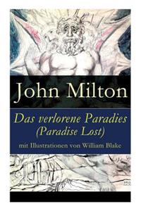 Das verlorene Paradies (Paradise Lost) mit Illustrationen von William Blake