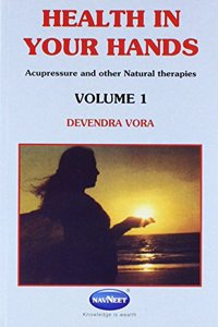 Health in Your Hands Volume 1 By Devendra Vora English Edition
