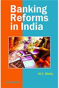Banking Reforms in India