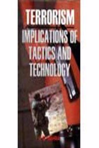 Terrorism: Implications Of Tactics And Technology