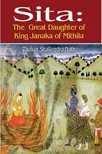 Sita the Great Daughter of King Janaka of Mithila