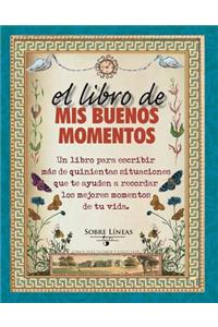 El Libro de MIS Buenos Momentos