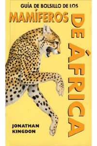 Guia De Bolsillo De Los Mamiferos De Africa
