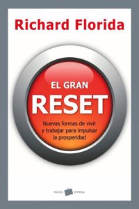 El gran reset: Nuevas formas de vivir y trabajar para impulsar la prosperidad