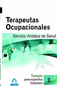 Terapeutas ocupacionales del servicio andaluz de salud. Temario parte especifica. Volumen ii