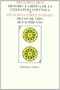 Historia Critica De La Literatura Espanola: Siglos De Oro