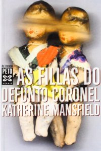 As Fillas Do Defunto Coronel / the Daughters of the Defunct Colonel