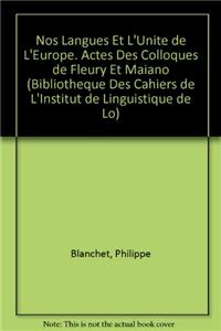 Nos Langues Et l'Unite de l'Europe