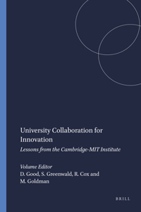 University Collaboration for Innovation: Lessons from the Cambridge-Mit Institute