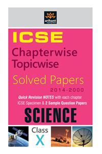 Icse Chapterwise Solved Papers (2014-2000) Science Class 10Th