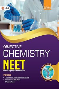 NEET 2024 : Objective Chemistry -Guide by GKP