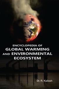 Encyclopedia of global warming and environmental ecosystem