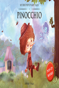 My First Pop Up Fairy Tales - Pinocchio : Pop up Books for children