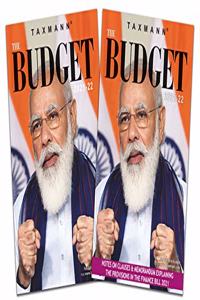 Taxmannâ€™s The Budget 2021-22 | Covering Budget Highlights, Finance Ministerâ€™s Speech, Finance Bill, Memorandum Explaining the Provisions of the Finance Bill, and Notes on Clauses
