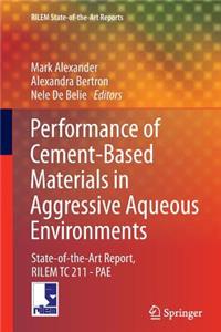 Performance of Cement-Based Materials in Aggressive Aqueous Environments
