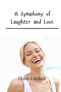 Symphony of Laughter and Love