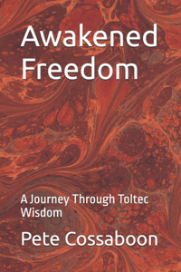 Awakened Freedom