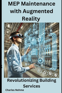 MEP Maintenance with Augmented Reality