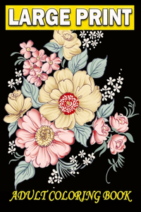 Large Print Adult Coloring Book