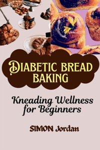 Diabetic Bread Baking