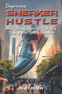 Beginner Sneaker Hustle