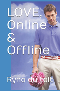 Love, online and offline