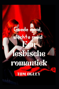 Goede meid, slechte meid