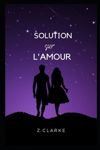solution sur l'amour
