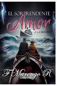 El Sorprendente Amor ... y la historia