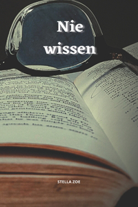 Nie wissen