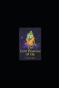 The Lost Princess of Oz Annotated