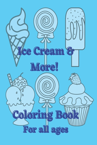 Ice Cream & More! Coloring Book
