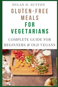 Gluten-Free Meals for Vegetarians
