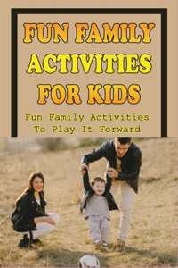 Fun Things To Do With Kids