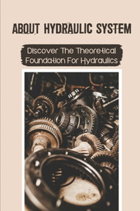About Hydraulic System