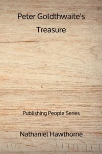 Peter Goldthwaite's Treasure - Publishing People Series