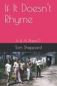 If It Doesn't Rhyme: Is It A Poem?