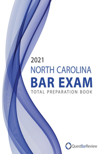 2021 North Carolina Bar Exam Total Preparation Book