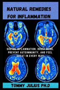 Natural Remedies for Inflammation