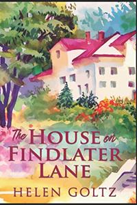 The House On Findlater Lane