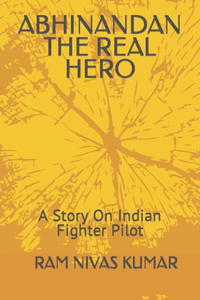 Abhinandan the Real Hero