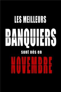 Les Meilleurs Banquiers sont nés en Novembre carnet de notes