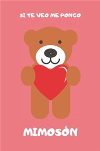 Si Te Veo Me Pongo Mimosón