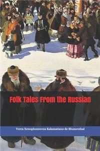 Folk Tales From the Russian
